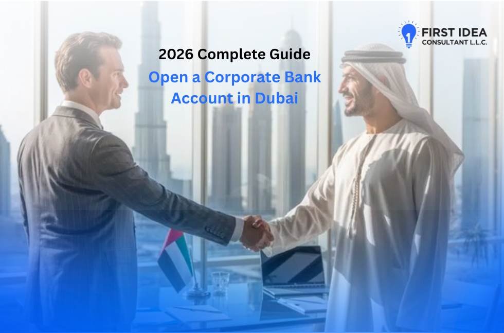 How to Open a Corporate Bank Account in Dubai (2026 Complete Guide)