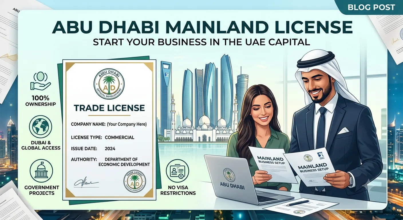 Abu Dhabi Mainland License: Start Your Business in the UAE